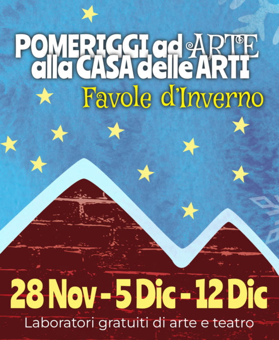 Pomeriggi ad Arte alla Casa delle Arti – Favole d’Inverno